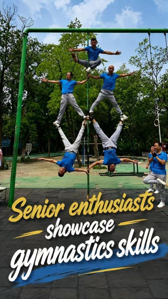 Senior fitness enthusiasts showcase gymnastics skills in China's Tianjin